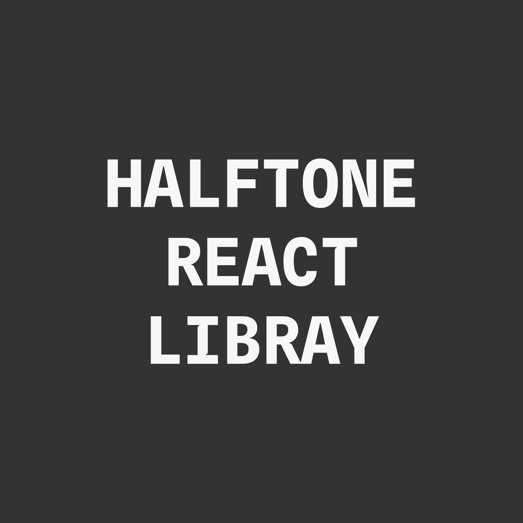 Halftone React